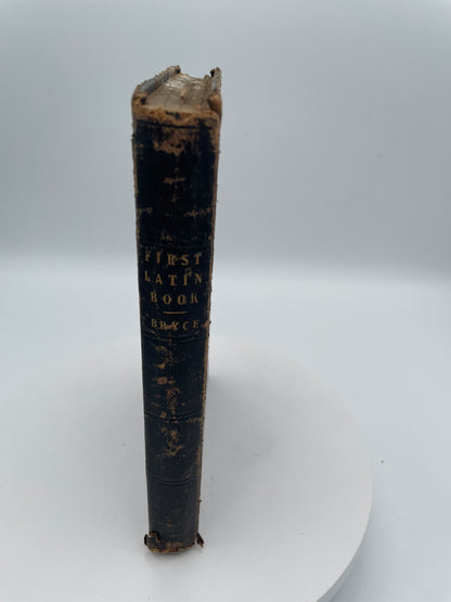 Antique 1878 First Latin Book - Nelson's School Series by Dr. Bryce, Inscribed 1881
