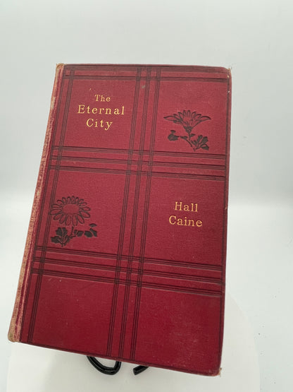 Antique 1901 The Eternal City by Hall Caine - First Edition Hardcover
