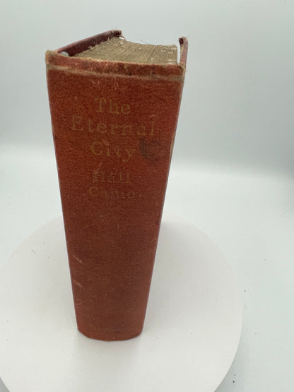 Antique 1901 The Eternal City by Hall Caine - First Edition Hardcover