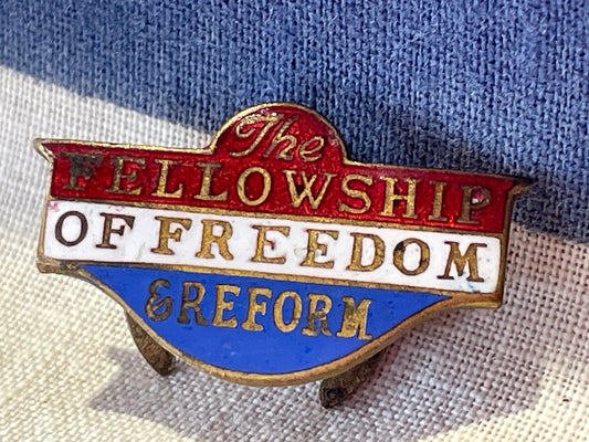 A Vintage Enamel The Fellowship of Freedom & Reform Badge by Fattorini and Sons Bradford 28mm Wide 1930's