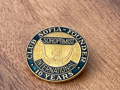 A Club Sofia Founder Soroptimist International 10 years Badge 28mm Diameter