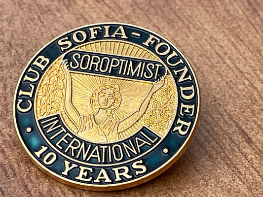 A Club Sofia Founder Soroptimist International 10 years Badge 28mm Diameter